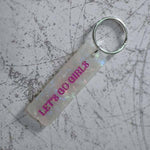 Let’s Go Girls Keychain